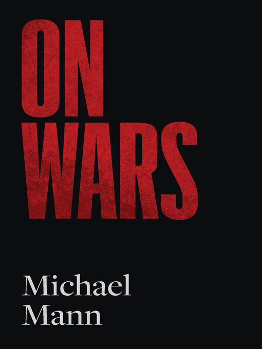 Title details for On Wars by Michael Mann - Available